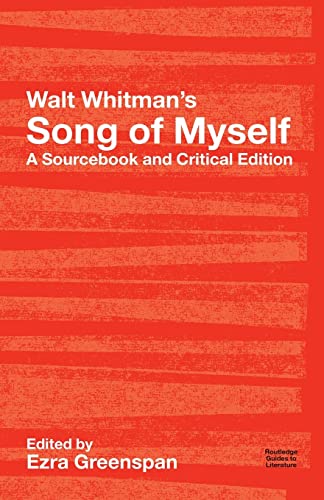 Walt Whitman's Song of Myself: A Sourcebook and Critical Edition (Routledge Guides to Literature) von Routledge